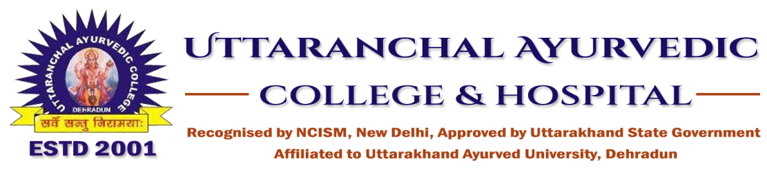 Uttaranchal Ayurvedic College & Hospital – Dehradun, India